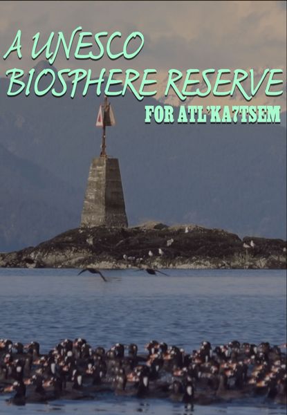 A UNESCO Biosphere Reserve for Atl’ka7tsem